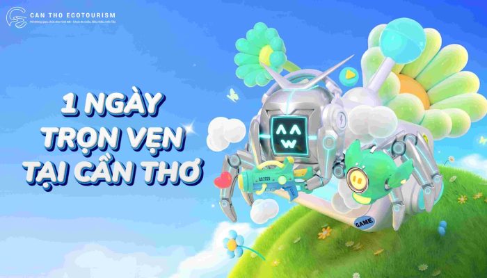 Tour trọn vẹn 1 ngày tại Cần Thơ
